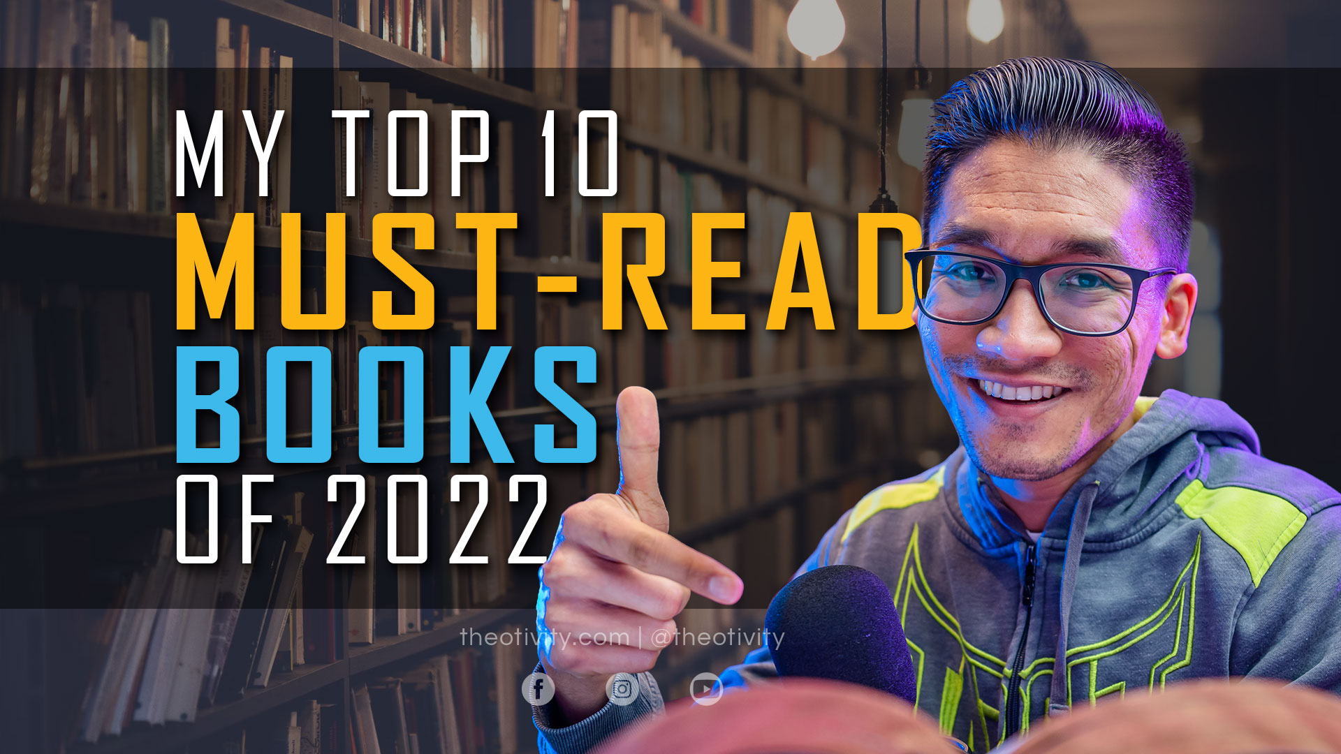 My Top 10 Must Read Books Of 2022 THEOTIVITY