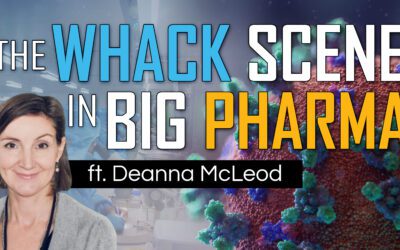 065 | The Lies of Big Pharma and Conflicts of Interest in the Vaccine Industry ft. Deanna McLeod