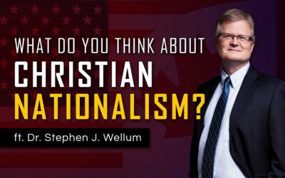 075 | Christian Nationalism and Political Theology with Dr. Stephen J. Wellum